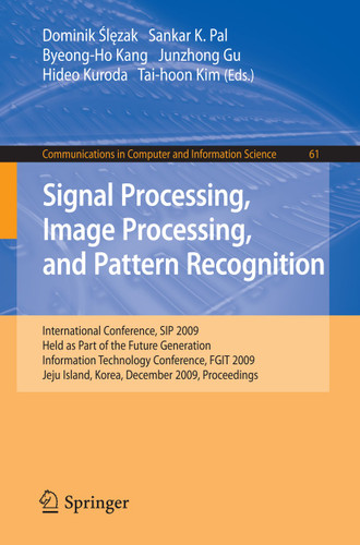 Signal Processing, Image Processing and Pattern Recognition, (Communications in Computer and Information Science #61) book cover by 