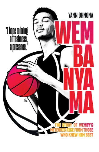 Wembanyama: The story of Wemby's meteoric rise from those who knew him best book cover by Yann Ohnona