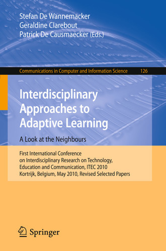 Interdisciplinary Approaches to Adaptive Learning: A Look at the Neighbours (Communications in Computer and Information Science #126) book cover by 