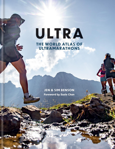 Ultra: The World Atlas of Ultramarathons book cover by Jen Benson, Sim Benson