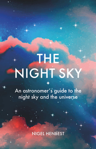 The Night Sky: An astronomers guide to the night sky and the universe book cover by 