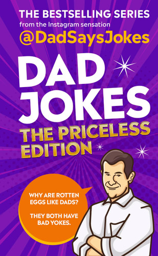 Dad Jokes: The Priceless Edition: The Bestselling Series From The Instagram Sensation book cover by @dadsaysjokes