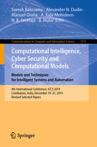 Computational Intelligence, Cyber Security and Computational Models. Models and Techniques for Intelligent Systems and Automation (Communications in Computer and Information Science #1213) book cover by 
