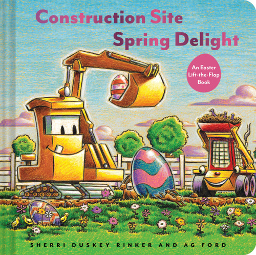 Construction Site Spring Delight: An Easter Lift-the-Flap Book (Goodnight Construction Site) book cover by Sherri Duskey Rinker