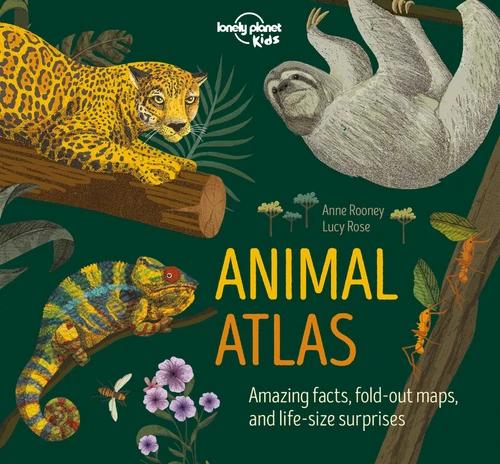 Lonely Planet Kids Animal Atlas: Amazing Facts & Fold Out Maps | Explore Creature Features From a Bear's Paw to a Baby Turtle | Packed with Beautiful Illustrations (Creature Atlas) book cover by Anne Rooney