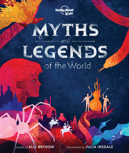 Lonely Planet Kids Myths and Legends of the World (Lonely Planet Kids) book cover by Alli Brydon