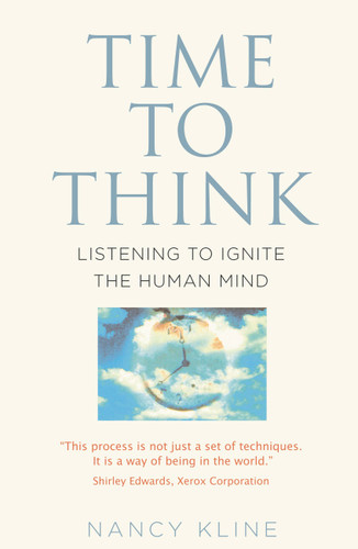Time to Think: Listening to Ignite the Human Mind book cover by Nancy Kline
