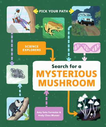 Search for a Mysterious Mushroom: Pick Your Path (Science Explorers) book cover by Amy Seto Forrester, Andy Chou Musser