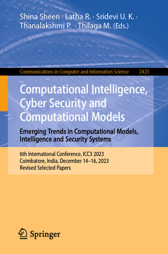 Computational Intelligence, Cyber Security and Computational Models. Emerging Trends in Computational Models, Intelligence and Security Systems (Communications in Computer and Information Science #2423) book cover by 