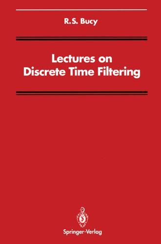 Lectures on Discrete Time Filtering (Signal Processing and Digital Filtering) book cover by R.S. Bucy