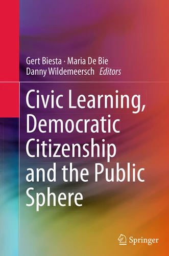 Civic Learning, Democratic Citizenship and the Public Sphere book cover by 
