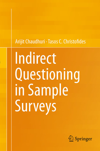 Indirect Questioning in Sample Surveys book cover by Arijit Chaudhuri, Tasos C. Christofides