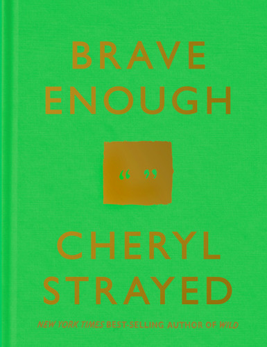 Brave Enough book cover by Cheryl Strayed