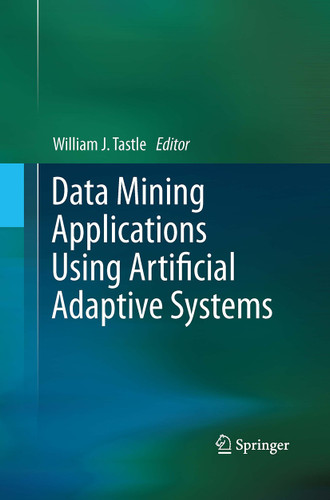 Data Mining Applications Using Artificial Adaptive Systems book cover by 