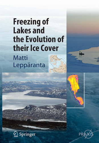 Freezing of Lakes and the Evolution of their Ice Cover book cover by Matti Leppäranta