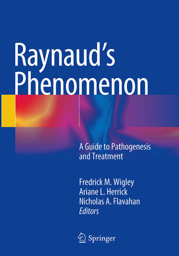 Raynaud’s Phenomenon: A Guide to Pathogenesis and Treatment book cover by 