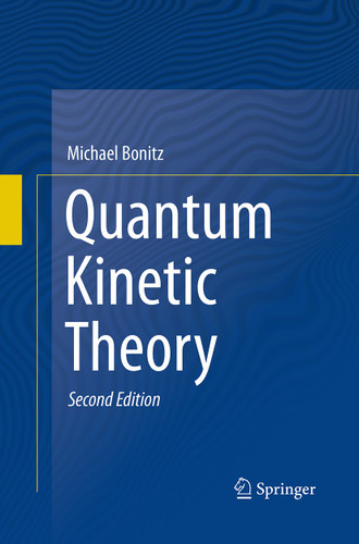 Quantum Kinetic Theory book cover by Michael Bonitz