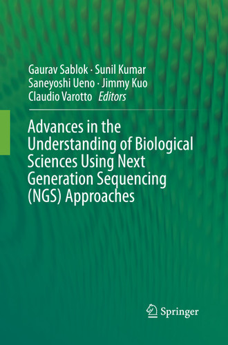 Advances in the Understanding of Biological Sciences Using Next Generation Sequencing (NGS) Approaches book cover by 