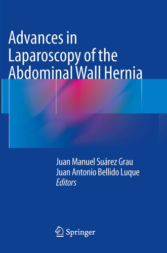 Advances in Laparoscopy of the Abdominal Wall Hernia book cover by 