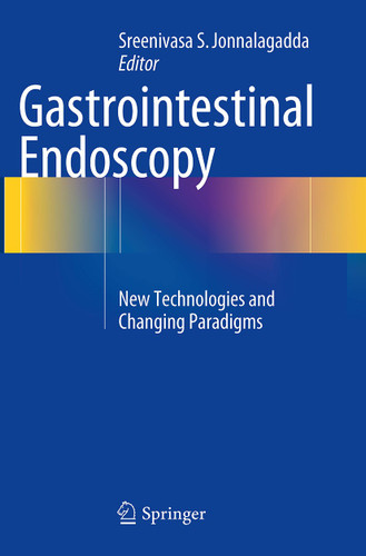 Gastrointestinal Endoscopy: New Technologies and Changing Paradigms book cover by 