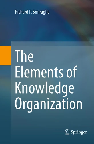 The Elements of Knowledge Organization book cover by Richard P. Smiraglia