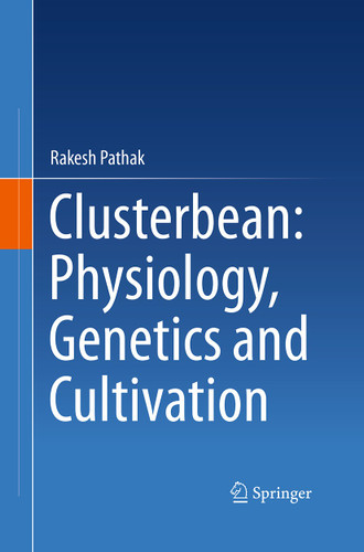 Clusterbean: Physiology, Genetics and Cultivation book cover by Rakesh Pathak