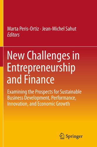 New Challenges in Entrepreneurship and Finance: Examining the Prospects for Sustainable Business Development, Performance, Innovation, and Economic Growth​ book cover by 
