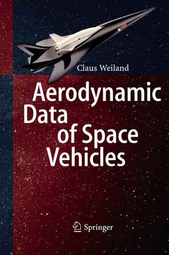 Aerodynamic Data of Space Vehicles book cover by Claus Weiland