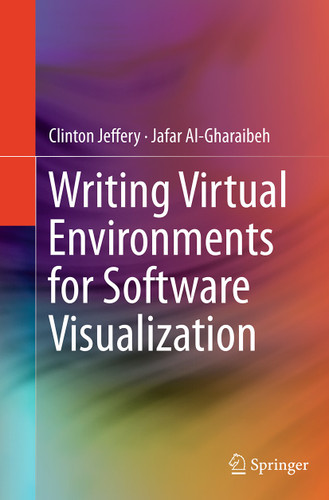 Writing Virtual Environments for Software Visualization book cover by Clinton Jeffery, Jafar Al-Gharaibeh