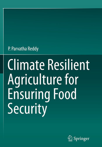 Climate Resilient Agriculture for Ensuring Food Security book cover by P. Parvatha Reddy