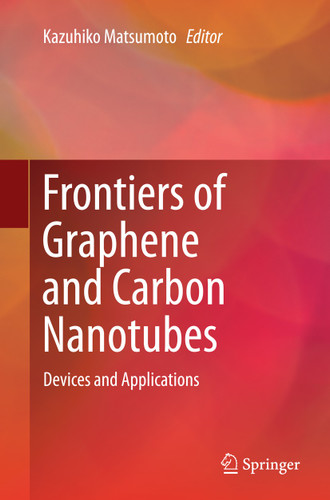 Frontiers of Graphene and Carbon Nanotubes: Devices and Applications book cover by 