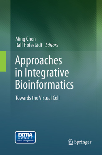 Approaches in Integrative Bioinformatics: Towards the Virtual Cell book cover by 
