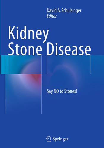 Kidney Stone Disease: Say NO to Stones! book cover by 