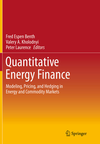 Quantitative Energy Finance: Modeling, Pricing, and Hedging in Energy and Commodity Markets book cover by 