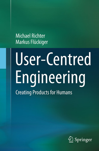 User-Centred Engineering: Creating Products for Humans book cover by Michael Richter, Markus Flückiger