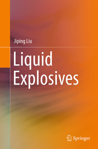 Liquid Explosives book cover by Jiping Liu