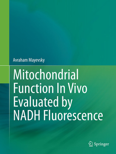 Mitochondrial Function In Vivo Evaluated by NADH Fluorescence book cover by Avraham Mayevsky