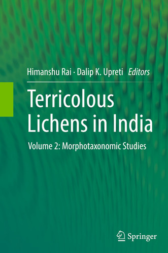 Terricolous Lichens in India: Volume 2: Morphotaxonomic Studies book cover by 