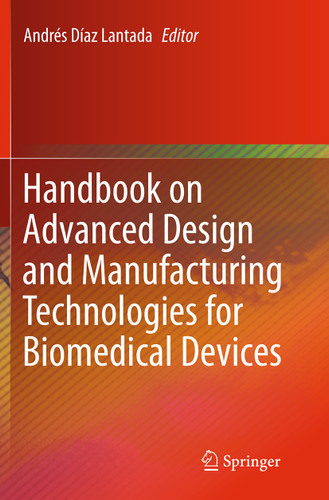 Handbook on Advanced Design and Manufacturing Technologies for Biomedical Devices book cover by 