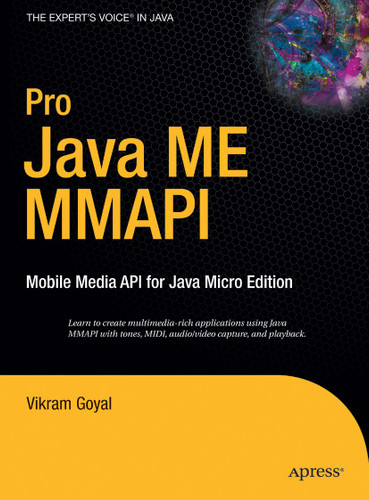 Pro Java ME MMAPI: Mobile Media API for Java Micro Edition book cover by Vikram Goyal