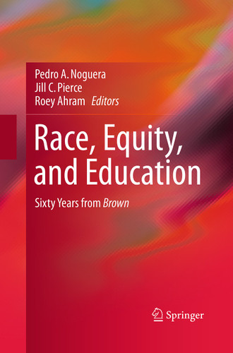 Race, Equity, and Education: Sixty Years from Brown book cover by 