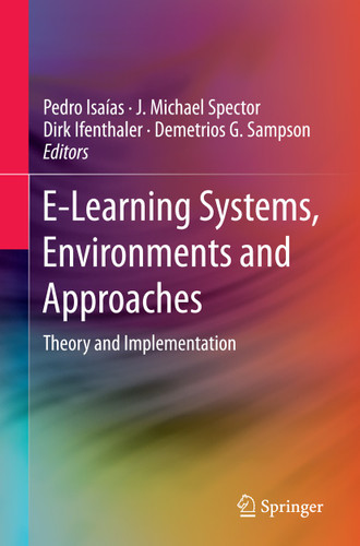 E-Learning Systems, Environments and Approaches: Theory and Implementation book cover by 