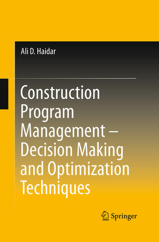 Construction Program Management – Decision Making and Optimization Techniques book cover by Ali D. Haidar