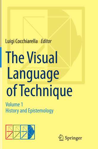 The Visual Language of Technique: Volume 1 - History and Epistemology book cover by 