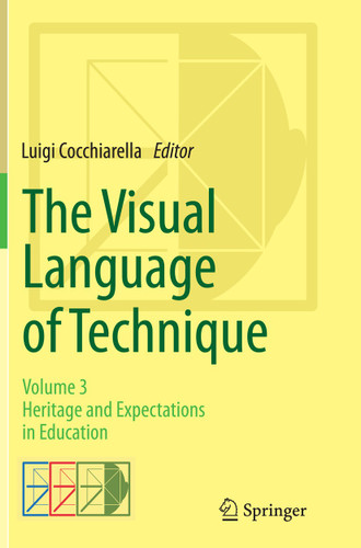 The Visual Language of Technique: Volume 3 - Heritage and Expectations in Education book cover by 