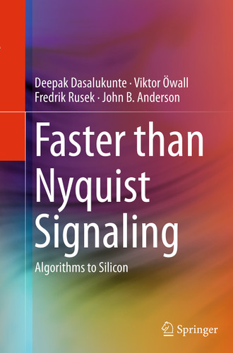 Faster than Nyquist Signaling: Algorithms to Silicon book cover by Deepak Dasalukunte, Viktor Öwall, Fredrik Rusek, John B. Anderson