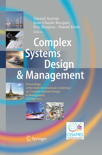 Complex Systems Design & Management: Proceedings of the Sixth International Conference on Complex Systems Design & Management, CSD&M 2015 book cover by 