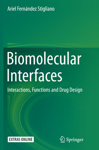 Biomolecular Interfaces: Interactions, Functions and Drug Design book cover by Ariel Fernández Stigliano
