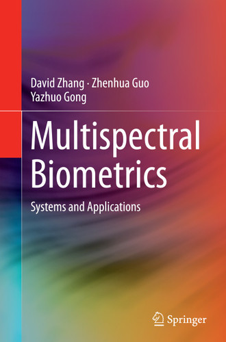 Multispectral Biometrics: Systems and Applications book cover by David Zhang, Zhenhua Guo, Yazhuo Gong