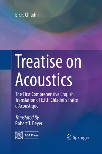 Treatise on Acoustics: The First Comprehensive English Translation of E.F.F. Chladni's Traité d’Acoustique book cover by E.F.F. Chladni